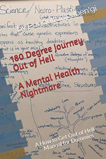 180 Degree Journey Out of Hell: A How to Get Out of Hell Manual for Dummies