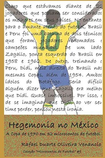 Hegemonia no México: A Copa de 1970 em 32 microcontos de futebol