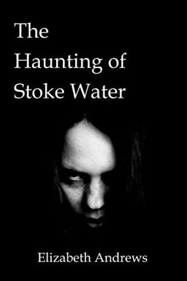 The Haunting of Stoke Water