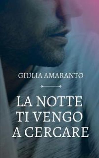 La notte ti vengo a cercare