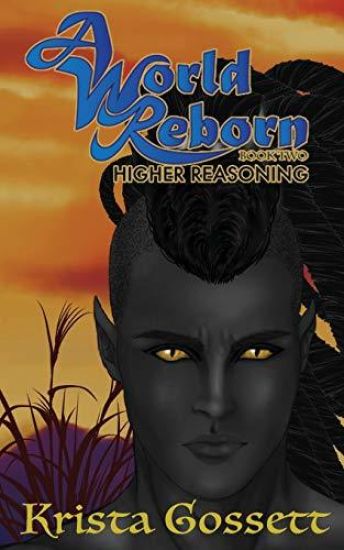 A World Reborn: Higher Reasoning