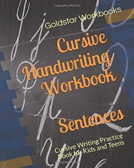 Cursive Handwriting Workbook Sentences: Practice Cursive Writing Sentences, Letters and Notes for Kids and Teens