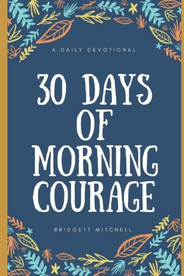 30 Days of Morning Courage