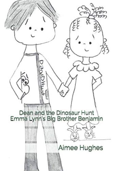 Dean and the Dinosaur Hunt Emma Lynn's Big Brother Benjamin