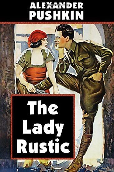 The Lady Rustic by Alexander Pushkin