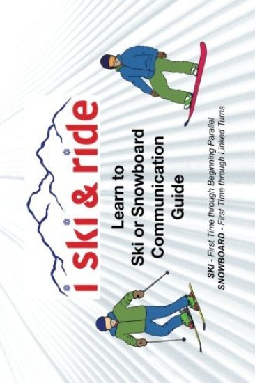 I Ski and Ride: Learn to Ski or Snowboard Pocket Communication Guide