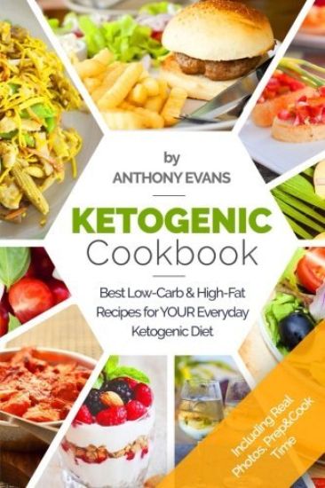 Ketogenic Cookbook: Best Low-Carb & High-Fat Recipes for your Everyday Ketogenic