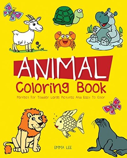 Animals Coloring Book: Perfect for toddler large picture and easy to color