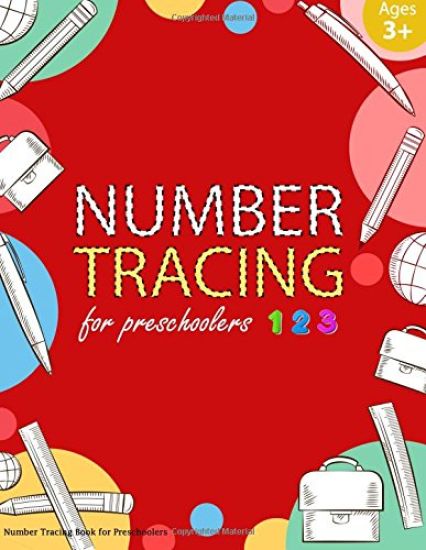 Number Tracing Book for Preschoolers: Number tracing books for kids ages 3-5, Number tracing workbook, Number Writing Practice Book, Number Tracing Bo