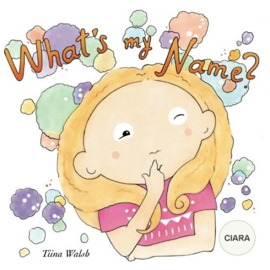 What's my name? CIARA