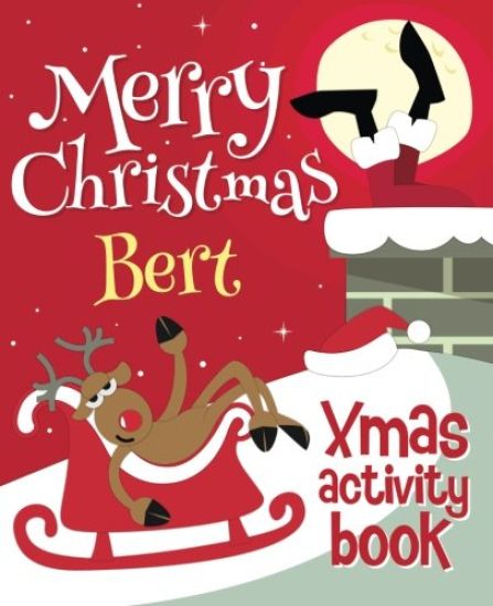 Merry Christmas Bert - Xmas Activity Book: (Personalized Children's Activity Book)