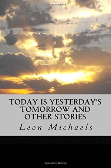 Today Is Yesterday's Tomorrow and Other Stories