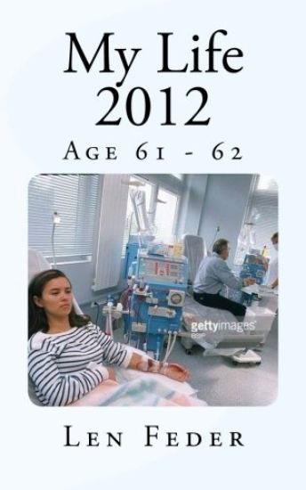 My Life 2012: Age 61 - 62