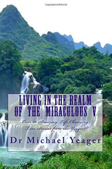 Living in the Realm of the Miraculous V