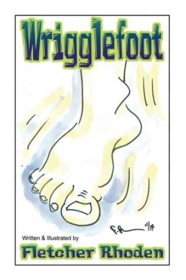 Wrigglefoot: A Lesson of Restless Legs Syndrome for Kids and Their Parents