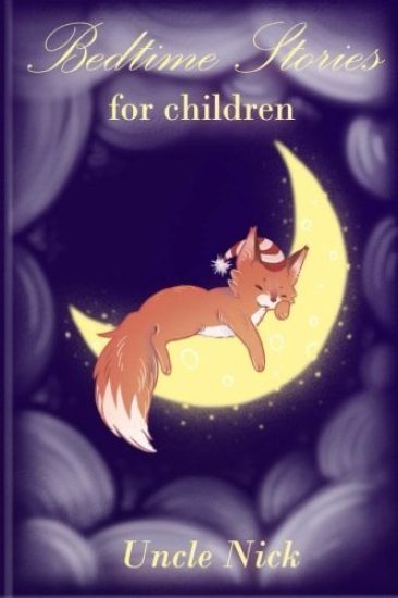 Bedtime Stories for Children: Short Bedtime Stories for Kids