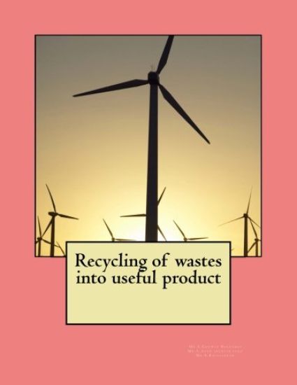 Recycling of wastes into useful product