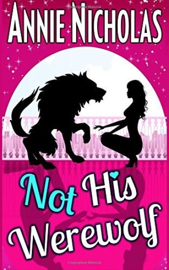 Not His Werewolf: Wolf Shifter Romance