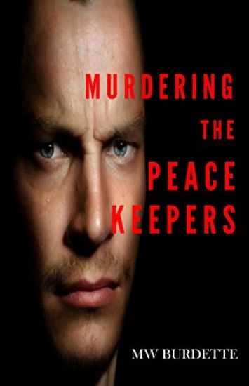 Murdering the Peacekeepers