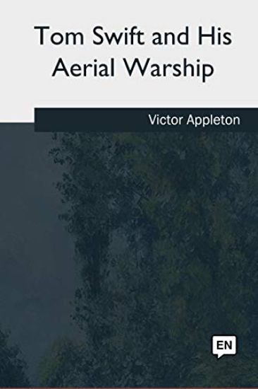 Tom Swift and His Aerial Warship