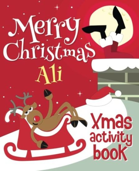 Merry Christmas Ali - Xmas Activity Book: (Personalized Children's Activity Book)