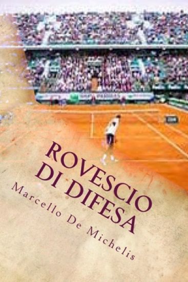 Rovescio di difesa: Romanzo giallo