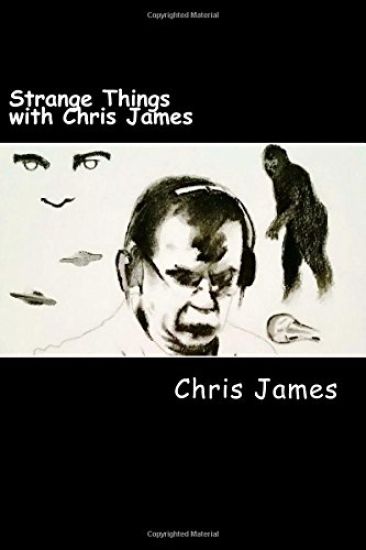 Strange Things with Chris James