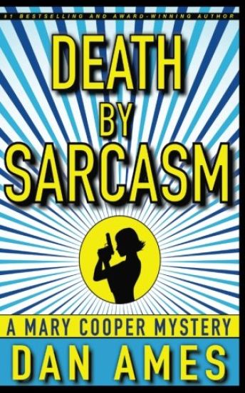 Death by Sarcasm: A Mary Cooper Mystery