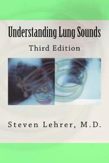 Understanding Lung Sounds: Third Edition