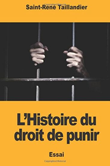 L'Histoire du droit de punir