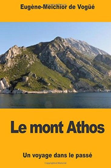 Le mont Athos: Un voyage dans le passé