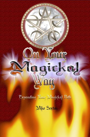 On Your Magickal Way: Expanding Your Magickal Path