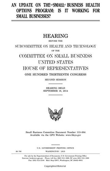 An update on the Small Business Health Options Program: is it working for small businesses?
