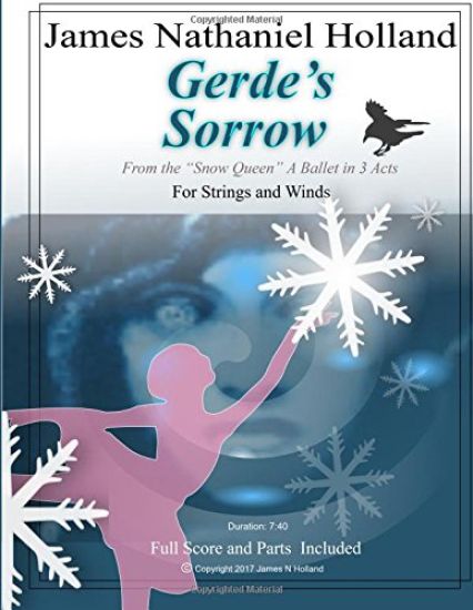 Gerde's Sorrow: For Strings, Solo Violin and Winds from "The Snow Queen" Ballet