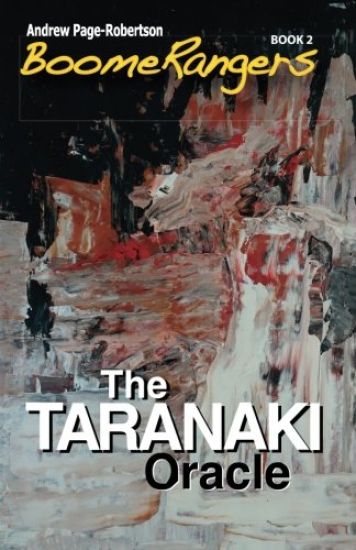 BoomeRangers Book 2. The Taranaki Oracle