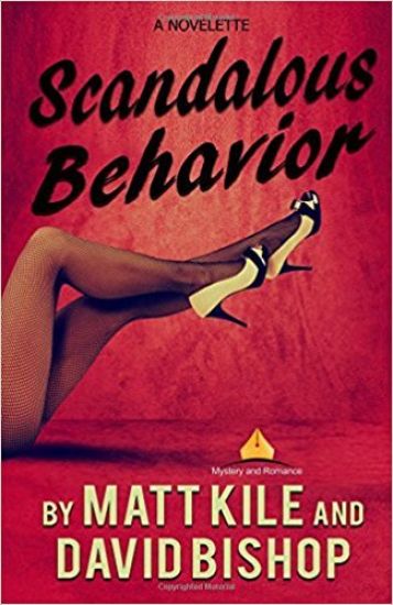 Scandalous Behavior. A novelette