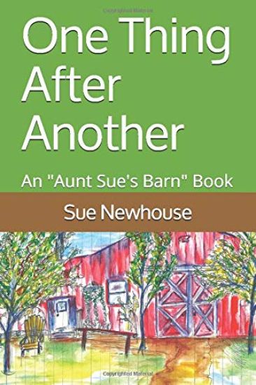 One Thing After Another: An Aunt Sue's Barn Book