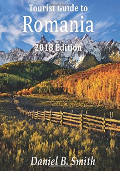 Romania: 2018 tourist's guide