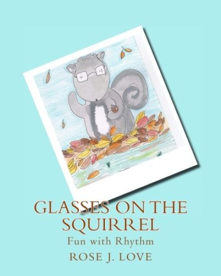 Glasses on the Squirrel: Fun with Rhythm