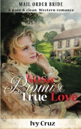 Mail order bride: Promise of true love