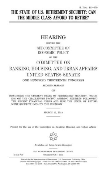 The state of U.S. retirement security: can the middle class afford to retire?
