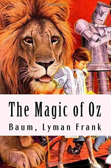 The Magic of Oz: The Oz Books #13