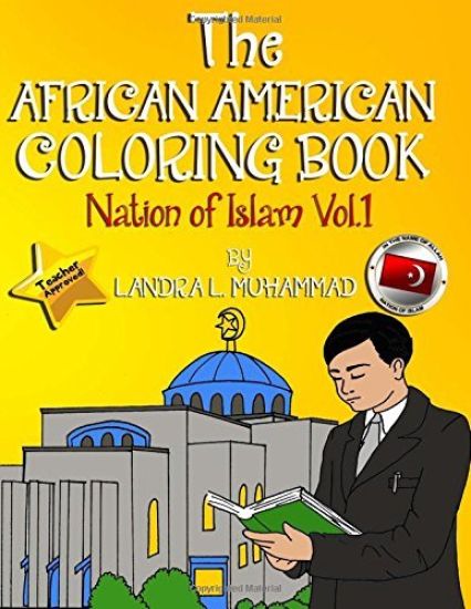 The African American Coloring Book: Nation of Islam (Past - Present - Future)