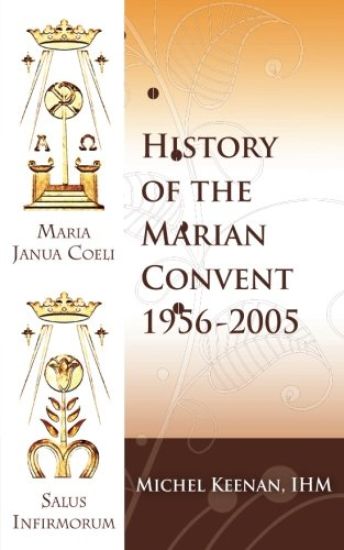 The History of the Marian Convent Scranton, Pennsylvania: 1956-2005