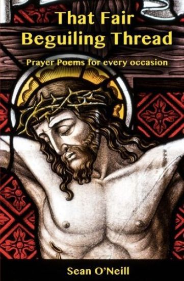 That Fair Beguiling Thread - Prayer Poems for Every Occasion
