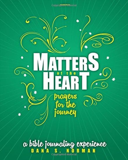 Matters of the Heart: Prayers for the Journey