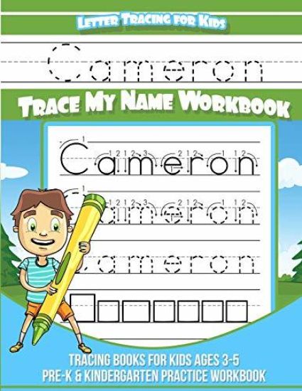 Letter Tracing for Kids Cameron Trace my Name Workbook: Tracing Books for Kids ages 3 - 5 Pre-K & Kindergarten Practice Workbook
