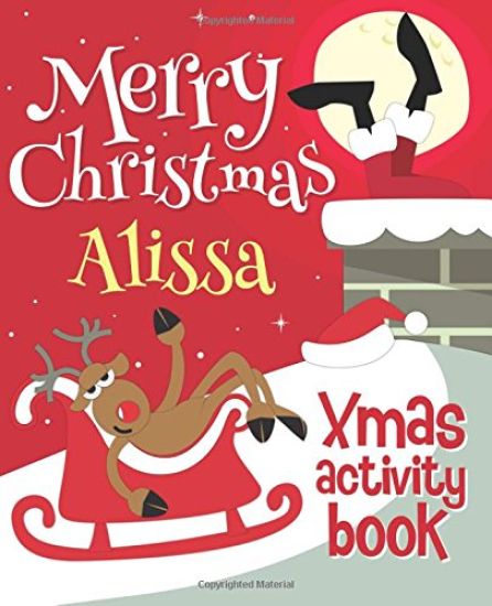 Merry Christmas Alissa - Xmas Activity Book: (Personalized Children's Activity Book)
