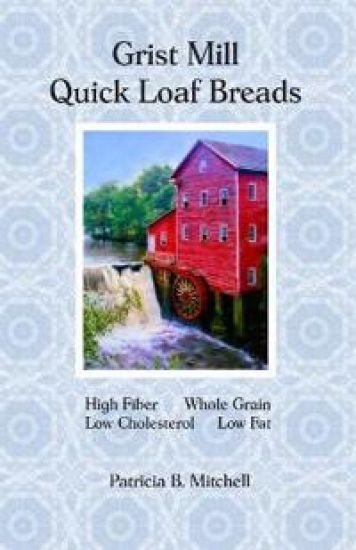 Grist Mill Quick Loaf Breads