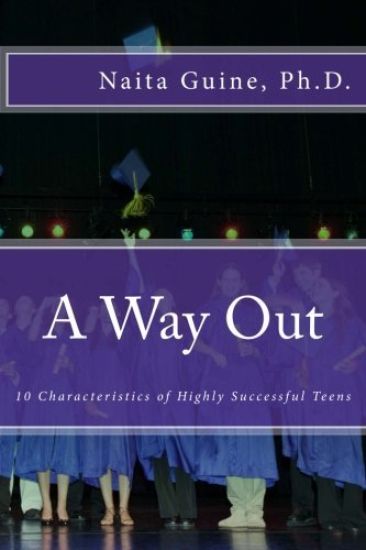 A Way Out: 10 Characteristics of Highly Successful Teens